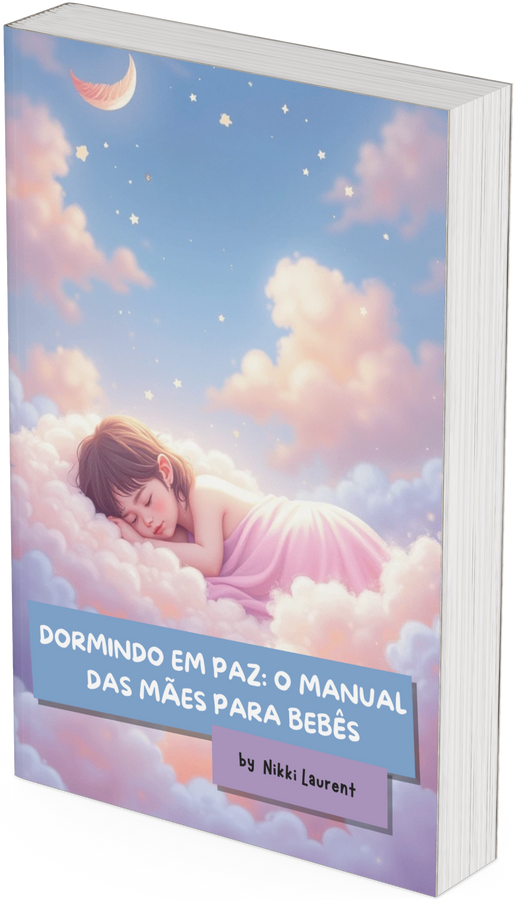 Dormindo em Paz: Guia Completo para Mães e Bebês
